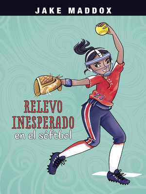 cover image of Relevo inesperado en el sóftbol